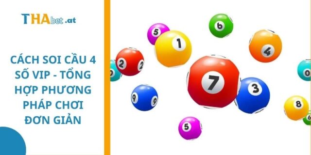 cách soi cầu 4 số vip