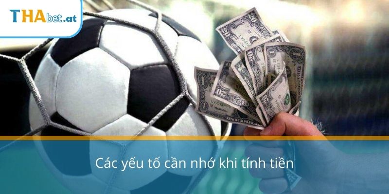 Các yếu tố cần nhớ khi tính tiền