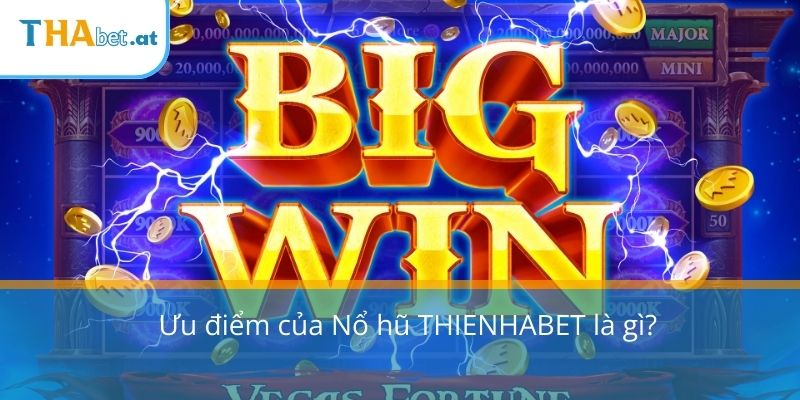 Game có hũ thưởng khủng và giá trị cao